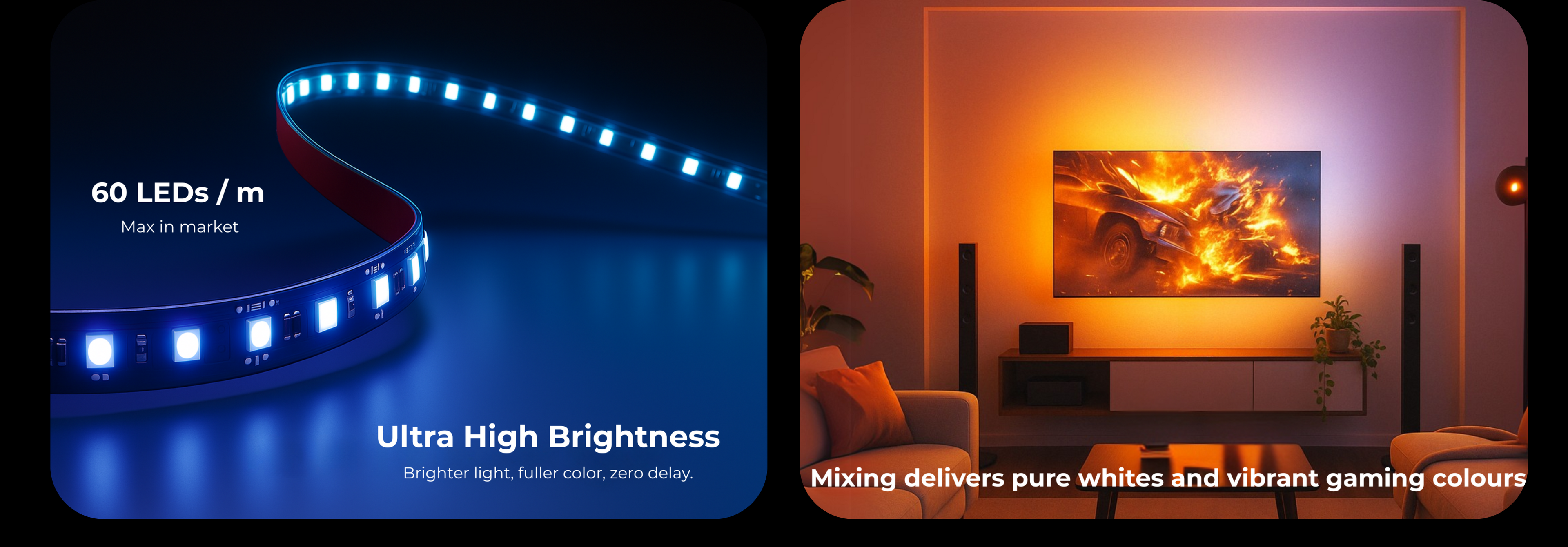 ultra high brightness with Apex light , best led strip light in india , maixing delivers pure whites and vibrant gaming colours